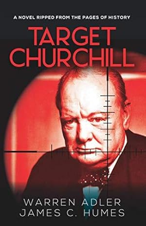 Bild des Verkufers fr Target Churchill: A Gripping Historical Crime Thriller zum Verkauf von WeBuyBooks