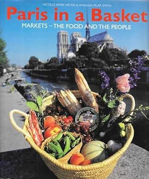 Paris in a Basket: Markets - The Food and the People