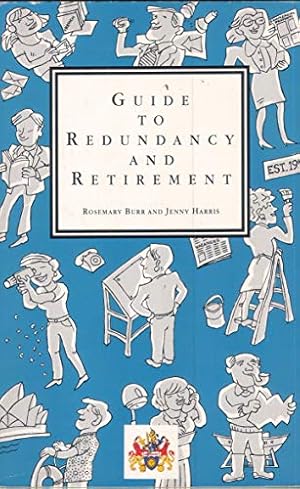 Bild des Verkufers fr Guide to Redundancy and Retirement zum Verkauf von WeBuyBooks