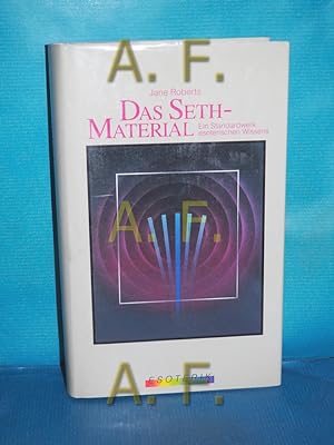 Seller image for Das Seth-Material : ein Standardwerk esoterischen Wissens. for sale by Antiquarische Fundgrube e.U.