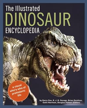 Seller image for Encyclopedia of Dinosaurs and Prehistoric Creatures : A Visual Who's Who of Prehistoric Life for sale by GreatBookPrices