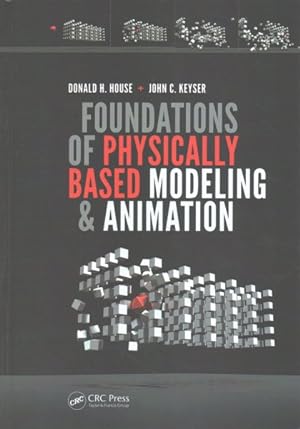 Bild des Verkufers fr Foundations of Physically Based Modeling and Animation zum Verkauf von GreatBookPricesUK