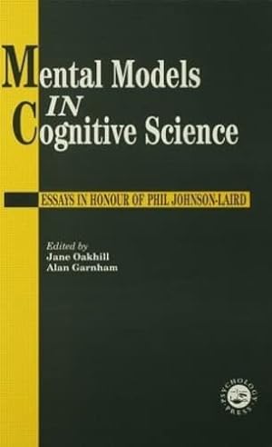 Bild des Verkufers fr Mental Models In Cognitive Science: Essays In Honour Of Phil Johnson-Laird zum Verkauf von WeBuyBooks