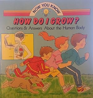 Seller image for How Do I Grow? (Now You Know Series) for sale by WeBuyBooks