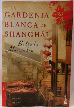 Immagine del venditore per La gardenia blanca de Shanghi venduto da SalvaLibros