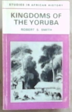 Seller image for Kingdoms Of The Yoruba (Studies In African History) for sale by Chapter 1