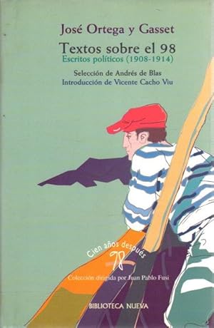 Bild des Verkufers fr Textos sobre el 98. Escritos polticos (1908-1914) . zum Verkauf von Librera Astarloa