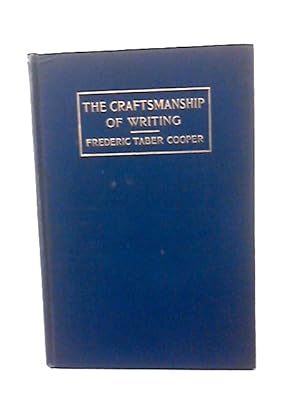 Bild des Verk�ufers f�r The Craftsmanship of Writing zum Verkauf von World of Rare Books