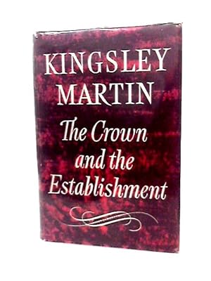 Imagen del vendedor de The Crown and the Establishment a la venta por World of Rare Books