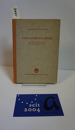 Seller image for Von Luther bis Hitler. Ein wichtiger Abri deutscher Geschichte. for sale by AphorismA gGmbH