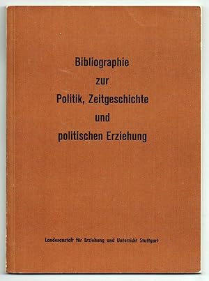 Seller image for Bibliographie zur Politik, Zeitgeschichte und politischen Erziehung. (= Sonderdruck aus: "Die Schulwarte", Heft 5/6, 1964). for sale by Antiquariat Dietmar Brezina