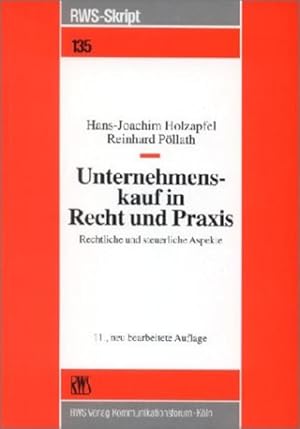 Seller image for Unternehmenskauf in Recht und Praxis: Rechtliche und steuerliche Aspekte (RWS-Skript) for sale by Gerald Wollermann