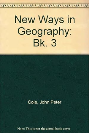 Imagen del vendedor de New Ways in Geography: Bk. 3 a la venta por WeBuyBooks