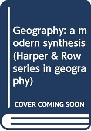 Seller image for Geography: a modern synthesis for sale by WeBuyBooks