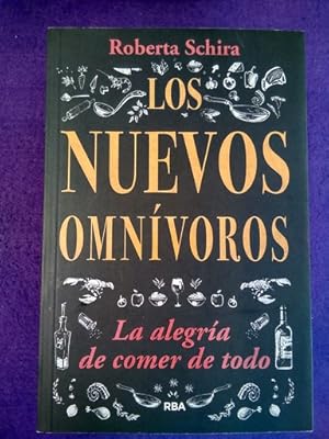 Los nuevos omnívoros: La alegría de comer de todo