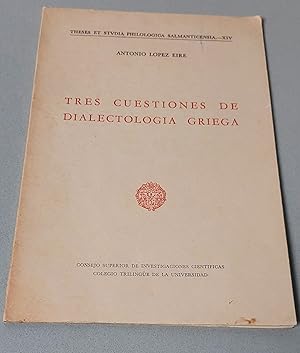 Imagen del vendedor de TRES CUESTIONES DE DIALECTOLOGIA GRIEGA a la venta por ALEJANDRIA