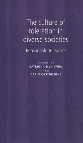 Bild des Verkufers fr The Culture of Toleration in Diverse Societies: Reasonable Tolerance zum Verkauf von WeBuyBooks