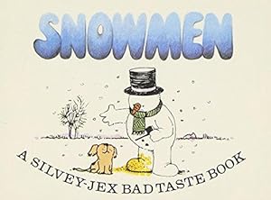 Bild des Verkufers fr Snowmen (Bad Taste Books) zum Verkauf von WeBuyBooks