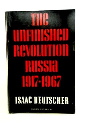 Bild des Verkufers fr The unfinished revolution: Russia 1917-1967 (George Macaulay Trevelyan lectures;1967) zum Verkauf von World of Rare Books