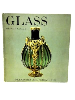 Bild des Verkufers fr Glass - Pleasures And Treasures Series zum Verkauf von World of Rare Books