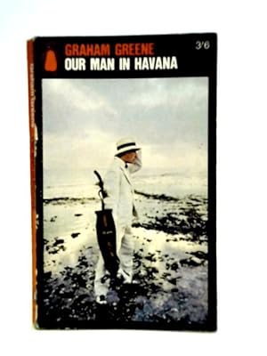 Imagen del vendedor de Our Man in Havana a la venta por World of Rare Books