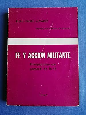 Imagen del vendedor de Fe y accin militante : principios para una pastoral de la fe a la venta por Perolibros S.L.