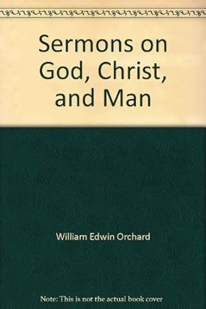 Bild des Verkufers fr Sermons on God, Christ, and Man zum Verkauf von WeBuyBooks