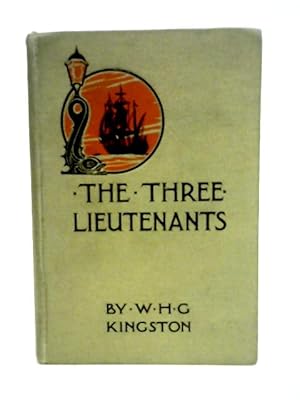 Imagen del vendedor de The Three Lieutenants a la venta por World of Rare Books