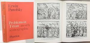 Seller image for PROBLEMS IN TITIAN mostly Iconographic. The Wrightsman Lectures, delivered under the auspices of the New York University Institute of Fine Arts. for sale by Francis Edwards ABA ILAB