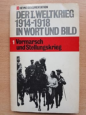 Bild des Verkufers fr Der 1. Weltkrieg 1914 - 1918 in Wort und Bild - Band 1 zum Verkauf von beiverygood