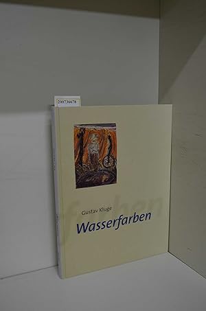 Bild des Verkufers fr Gustav Kluge, Wasserfarben Aquarelle 1979 bis 1997 zum Verkauf von ralfs-buecherkiste