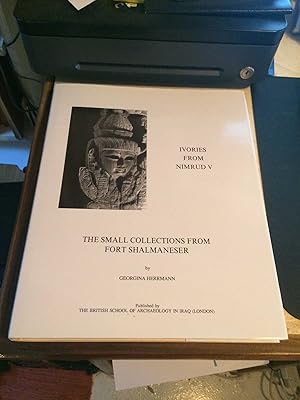 Immagine del venditore per Ivories from Nimrud (1949-1963), Fascicule V: The Small Collections from Fort Shalmaneser venduto da Dreadnought Books