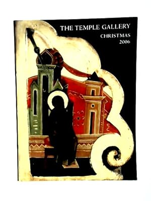 Bild des Verkufers fr The Temple Gallery - Christmas 2006 zum Verkauf von World of Rare Books