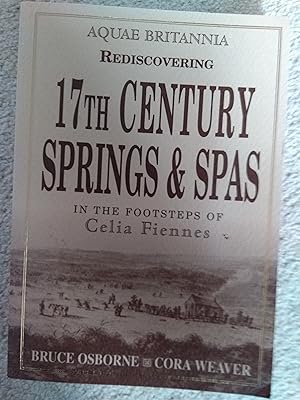 Bild des Verkufers fr Aquae Britannia: Rediscovering 17th Century Springs and Spas - In the Footsteps of Celia Fiennes zum Verkauf von Hebden Books