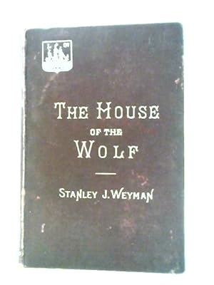 Bild des Verkufers fr The House Of The Wolf: A Romance zum Verkauf von World of Rare Books