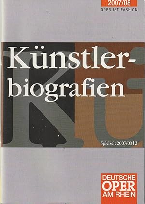 Bild des Verkufers fr Programmheft DEUTSCHE OPER AM RHEIN OPER IST FASHION KNSTLERBIOGRAFIEN Spielzeit 2007 / 2008 / 2 zum Verkauf von Programmhefte24 Schauspiel und Musiktheater der letzten 150 Jahre