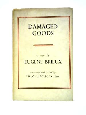 Bild des Verkufers fr Damaged Goods (Les Avaries): a Play zum Verkauf von World of Rare Books