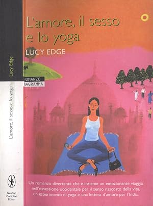 Immagine del venditore per L' amore, il sesso e lo yoga venduto da Biblioteca di Babele