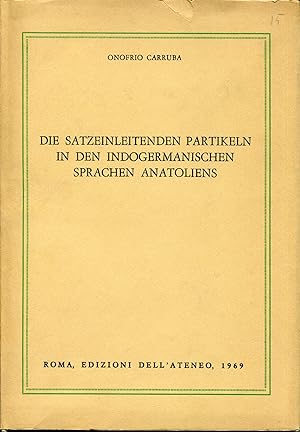 Bild des Verkufers fr Die satzeinleitenden Partikeln in den indogermanischen Sprachen Anatoliens zum Verkauf von Studio Bibliografico Viborada