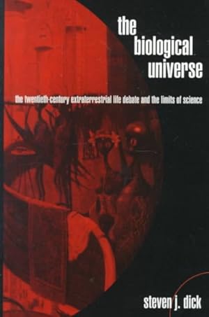Seller image for Biological Universe : The Twentieth-Century Extraterrestrial Life Debate and the Limits of Science for sale by GreatBookPrices