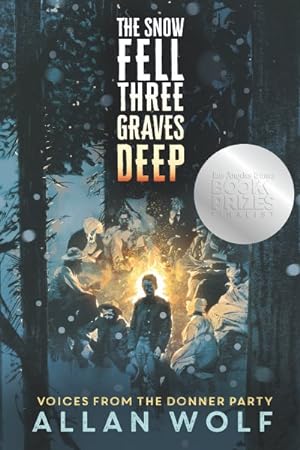 Seller image for Snow Fell Three Graves Deep : Voices from the Donner Party for sale by GreatBookPrices