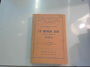 Seller image for Des Prophetes A Jesus Tome 2 Le Monde Juif for sale by JLG_livres anciens et modernes