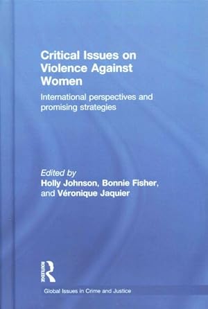 Immagine del venditore per Critical Issues on Violence Against Women : International Perspectives and Promising Strategies venduto da GreatBookPrices