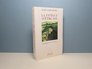 La fatigue d'être soi. Dépression et société