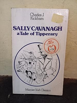 Immagine del venditore per Sally Cavanagh or, The Untenanted Graves, a Tale of Tipperary venduto da Temple Bar Bookshop