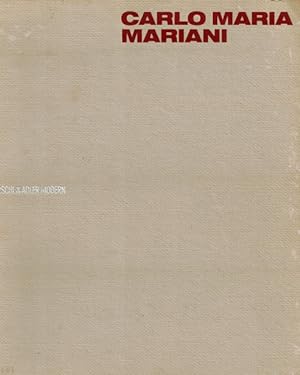 Seller image for Carlo Maria Mariani: Piacevole, Bello, Sublime: Ovvero si'alla Ribellione dei Tempi Nuovi! = A Rebellion for a New Time! for sale by LEFT COAST BOOKS