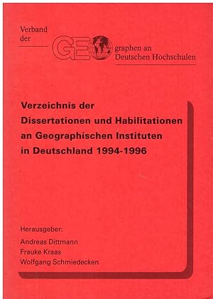 Bild des Verkufers fr Verzeichnis der Dissertationen und Habilitationen an Geographischen Instituten in Deutschland 1994-1996. zum Verkauf von Andreas Schller