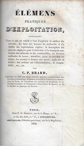 Elemens pratiques d'exploitation, contenant tout ce qui est relatif a l'art d'explorer la surface...