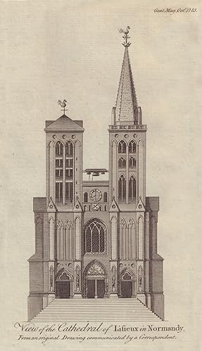 View of the Cathedral of Lisieux in Normandy. From an original Drawing communicated by a Correspo...