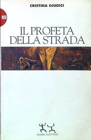 Bild des Verkufers fr Il profeta della strada zum Verkauf von Librodifaccia